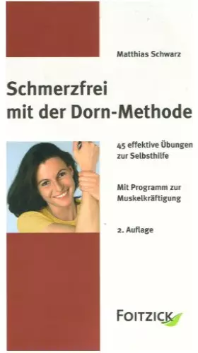 Couverture du produit · Schmerzfrei mit der Dorn-Methode: 45 effektive Übungen zur Selbsthilfe