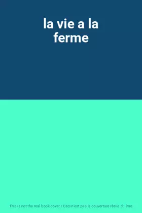 Couverture du produit · la vie a la ferme
