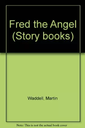 Couverture du produit · Fred the Angel (Story Books)