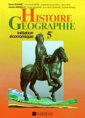 Couverture du produit · HISTOIRE GEOGRAPHIE 5EME. Initiation économique, Nouveaux programmes de 1985