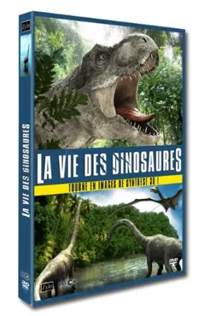 Couverture du produit · La Vie des Dinosaures
