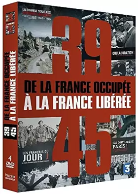 Couverture du produit · 39-45, de la France occupée à la France libérée