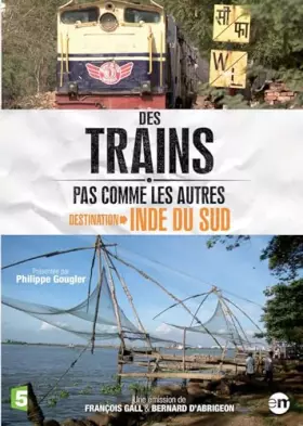 Couverture du produit · Des trains pas comme les autres : Destination Inde du Sud