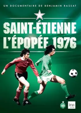 Couverture du produit · Saint-Etienne : L'épopée 1976