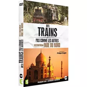 Couverture du produit · Des trains pas comme les autres : Destination Inde du Nord