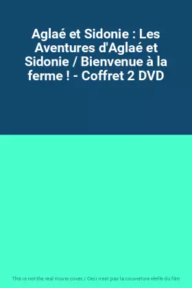 Couverture du produit · Aglaé et Sidonie : Les Aventures d'Aglaé et Sidonie / Bienvenue à la ferme ! - Coffret 2 DVD