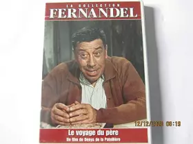 Couverture du produit · LE VOYAGE DU PERE - FERNANDEL