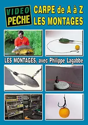 Couverture du produit · La Carpe de A à Z : Les montages