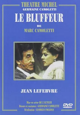 Couverture du produit · LE BLUFFEUR. Lefebvre Jean. 1DVD