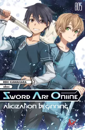 Couverture du produit · Sword Art Online - tome 5 Alicization beginning (05)