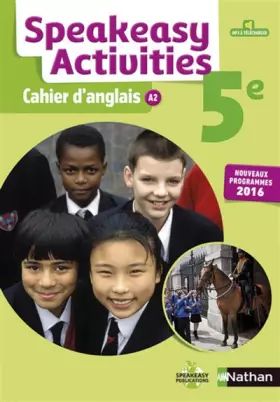 Couverture du produit · Cahier Speakeasy Activities Anglais 5è 2016 - Cahier de l'élève