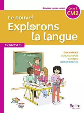 Couverture du produit · Le nouvel Explorons la langue CM2 - Manuel élève 2020