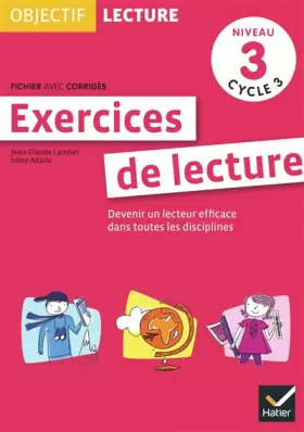 Couverture du produit · Objectif Lecture - Exercices de lecture, fichier avec corrigés Niveau 3 Cycle 3