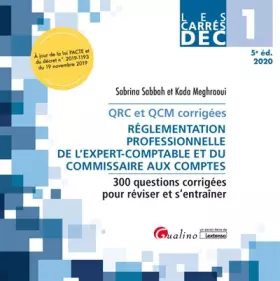 Couverture du produit · Réglementation professionnelle de l'expert-comptable et du commissaire aux comptes DEC 1: 300 questions corrigées pour réviser 