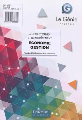Couverture du produit · Economie Gestion Bac Pro Secteur de la production: Sujets d'entraînement et d'examen