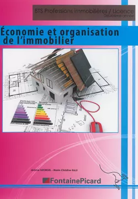 Couverture du produit · Economie et organisation de l'immobilier : BTS Professions immobilières / Licence