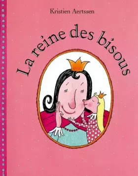 Couverture du produit · La Reine des bisous