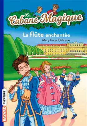Couverture du produit · La Cabane Magique, Tome 36 : La flûte enchantée