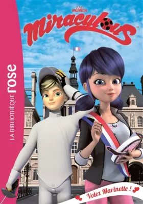 Couverture du produit · Miraculous 09 - Votez Marinette !