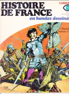 Couverture du produit · Histoire de France en bandes dessinées, n° 9 : Charles VI, Jeanne d'Arc