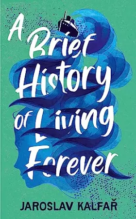 Couverture du produit · A Brief History of Living Forever
