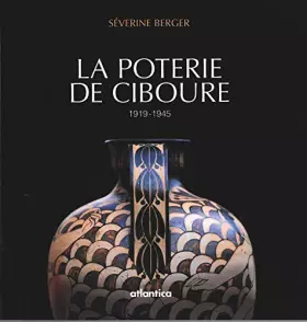 Couverture du produit · La Poterie de Ciboure: 1919-1945