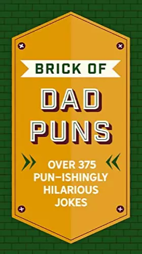 Couverture du produit · The Brick of Dad Puns: Over 375 Pun-ishingly Hilarious Jokes