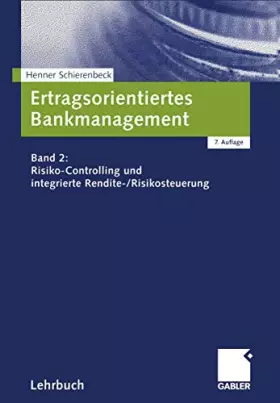 Couverture du produit · Ertragsorientiertes Bankmanagement, Bd.2, Risiko-Controlling und integrierte Rendite-/Risikosteuerung: Band 2: Risiko-Controlli