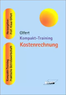 Couverture du produit · Kompakt-Training Kostenrechnung (Kompakt-Training Praktische Betriebswirtschaft)