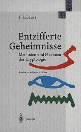 Couverture du produit · Entzifferte Geheimnisse: Methoden und Maximen der Kryptologie