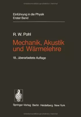 Couverture du produit · Einführung in die Physik: Band 1: Mechanik, Akustik und Wärmelehre (German Edition)