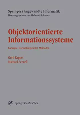 Couverture du produit · Objektorientierte Informationssysteme: "Konzepte, Darstellungsmittel, Methoden" (Springers Angewandte Informatik)