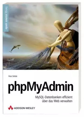 Couverture du produit · phpMyAdmin: MySQL-Datenbanken effizient über das Web verwalten (Open Source Library)