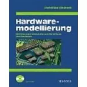 Couverture du produit · Hardwaremodellierung: Einführung in Simulation und Synthese von Hardware