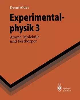 Couverture du produit · Experimentalphysik 3: Atome, Moleküle und Festkörper (Springer-Lehrbuch)