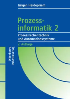 Couverture du produit · Prozessinformatik 2: Prozessrechentechnik und Automationssysteme