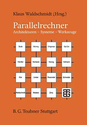 Couverture du produit · Parallelrechner: Architekturen - Systeme - Werkzeuge (XLeitfäden der Informatik)