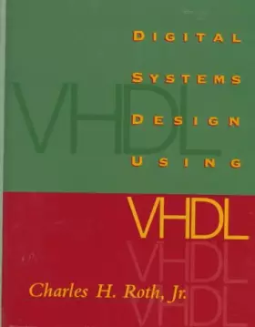 Couverture du produit · Digital Systems Design Using VHDL