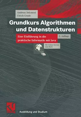 Couverture du produit · Grundkurs Algorithmen und Datenstrukturen. Eine Einführung in die praktische Informatik mit Java (Ausbildung und Studium)