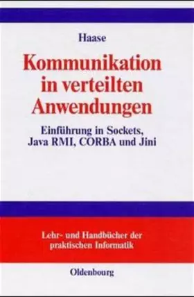 Couverture du produit · Kommunikation in verteilten Anwendungen: Einführung in Sockets, Java RMI, CORBA und Jini