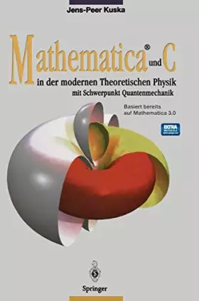 Couverture du produit · Mathematica® und C in der modernen Theoretischen Physik: mit Schwerpunkt Quantenmechanik