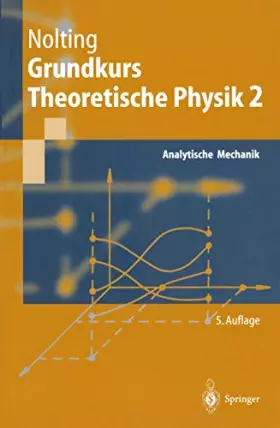 Couverture du produit · Grundkurs Theoretische Physik 2: Analytische Mechanik (Springer-Lehrbuch)