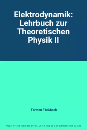 Couverture du produit · Elektrodynamik: Lehrbuch zur Theoretischen Physik II