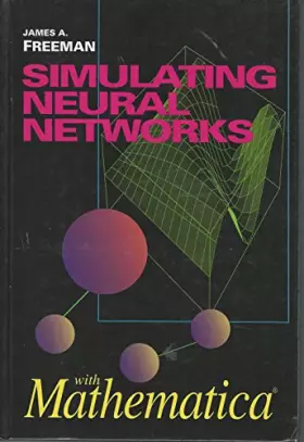 Couverture du produit · Simulating Neural Networks with Mathematica