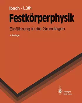 Couverture du produit · Festkörperphysik: Einführung in die Grundlagen (Springer-Lehrbuch)