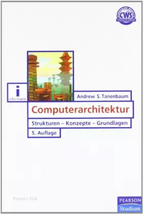 Couverture du produit · Computerarchitektur. Strukturen - Konzepte - Grundlagen