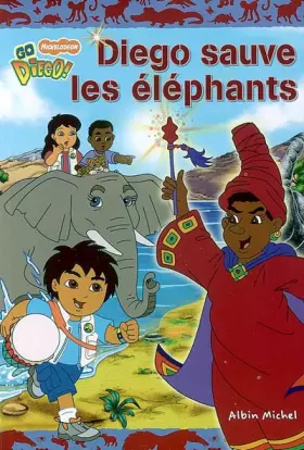 Couverture du produit · Diego sauve les éléphants