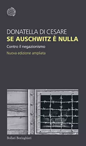 Couverture du produit · Se Auschwitz è nulla. Contro il negazionismo. Nuova ediz.