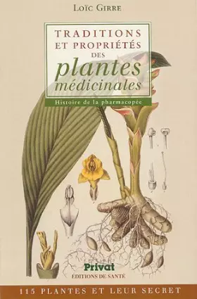 Couverture du produit · Traditions et propriétés des plantes médicinales : Histoire de la pharmacopée