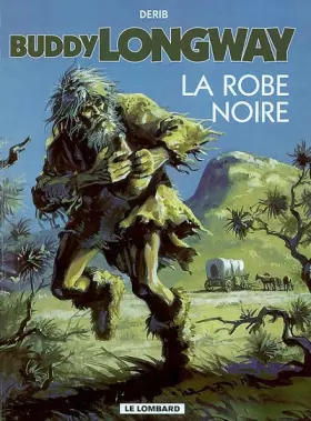 Couverture du produit · Buddy Longway, tome 14 : La robe noire
